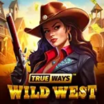 True Ways Wild West True Ways Wild West